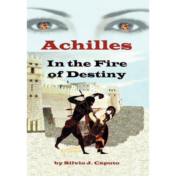 Achilles : In the Fire of Destiny
