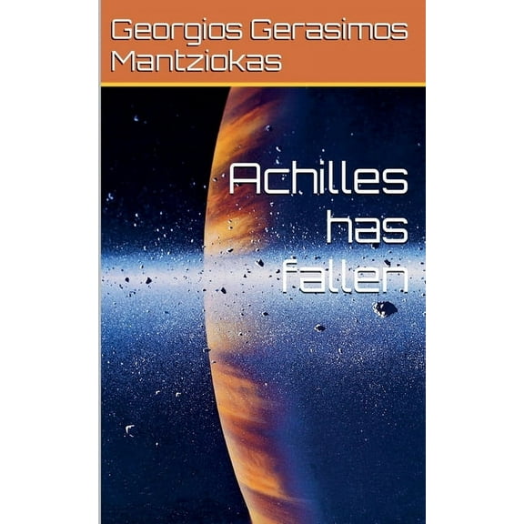 Achilles has Fallen, (Paperback)