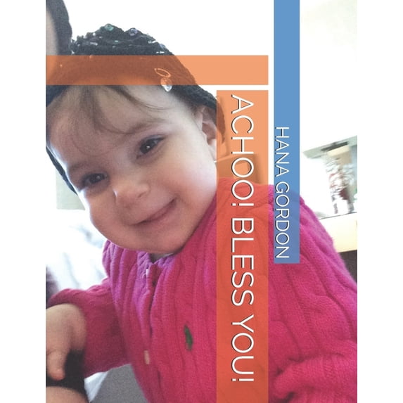 Achoo! Bless You! (Paperback)