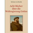 thumbnail image 1 of Acht Bücher über die Weltregierung Gottes, (Paperback), 1 of 1