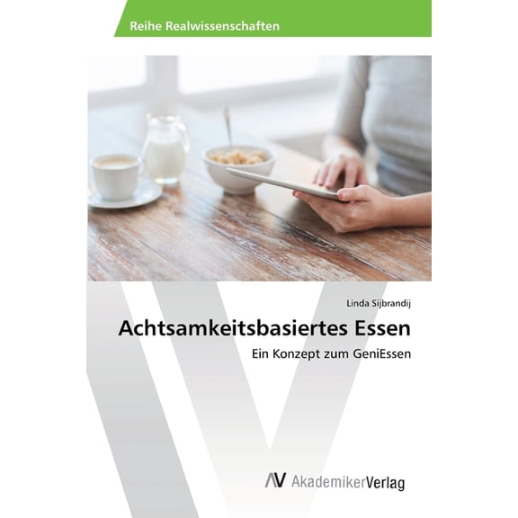 Achtsamkeitsbasiertes Essen, (Paperback)