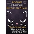 thumbnail image 1 of Achtung! Die Sekretärin betritt den Raum und Sie zückt Ihren Wochenplaner 2021 - 2022: DIN A5 Kalender / Terminplaner / Wochenplaner 2021 / 2022 18 Monate: Juli 2021 bis Dezember 2022 - Jede Woche auf, 1 of 1