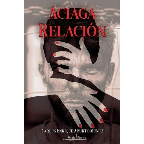 Aciaga relación (Paperback)