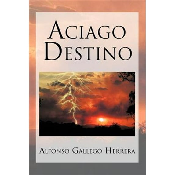 Aciago Destino (Spanish Edition)