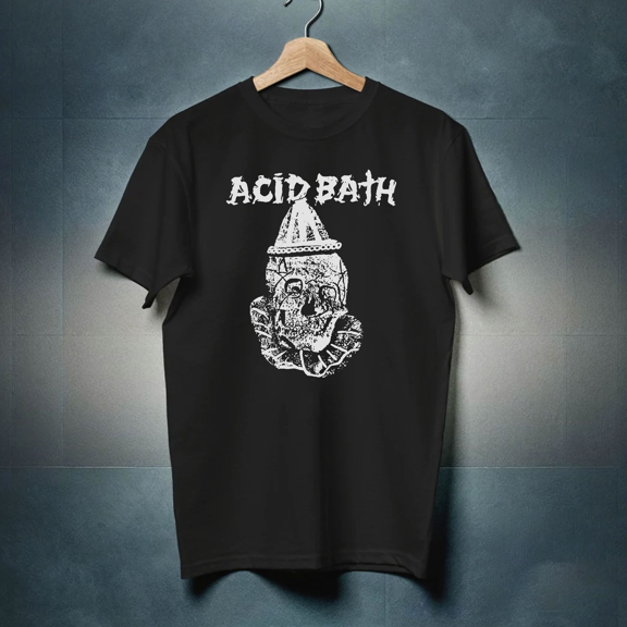 Acid Bath Unisex T-Shirt - Sludge Metal Band Merch for Gift - Dystopia, Mortician, Electric Wizard, Darkthrone, Bathory, Weedeater