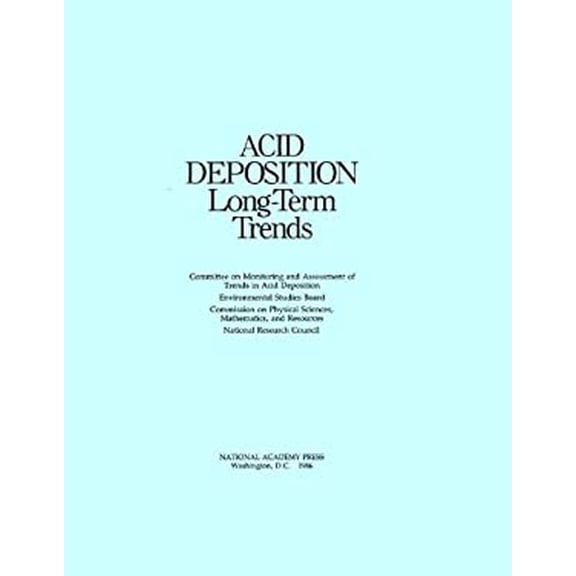 Pre-Owned Acid Deposition: Long-Term Trends (Paperback) by National Research Council, Division on Engineering and Physical Sciences, Commission on Physical Sciences Mathematics...