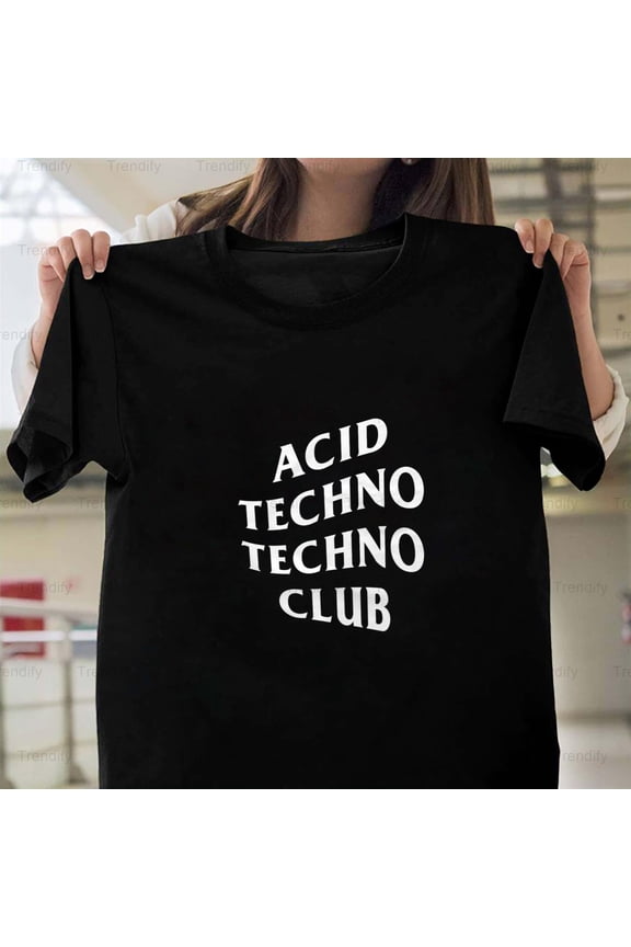 Acid Techno Club Funny Electronic Music Rave Culture Graphic H27622 T-Shirt, for Men and Women, Up to Size 5XL