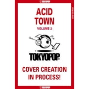 Acid Town Acid Town, Volume 2 Series #2 Paperback
