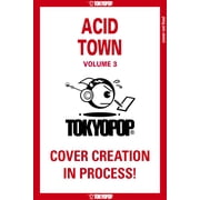 Acid Town, Volume 3 Paperback