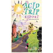 Acid Trip Report - What its like to trip on LSD, Hardcover