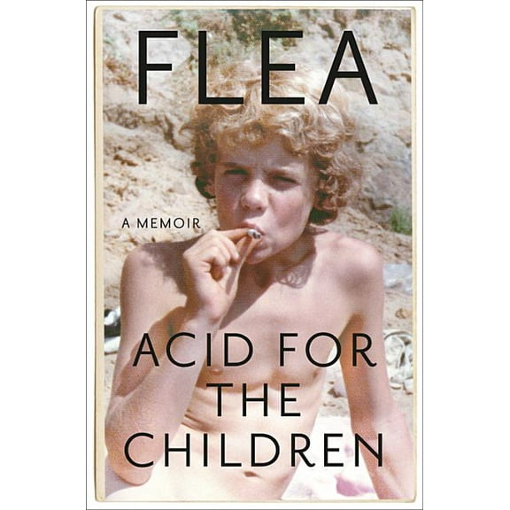 Acid for the Children: A Memoir, (Hardcover)