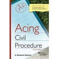 thumbnail image 1 of Pre-Owned Acing Civil Procedure: A Checklist Approach to Solving Procedural Problems (Paperback) 1628100419 9781628100419, 1 of 1