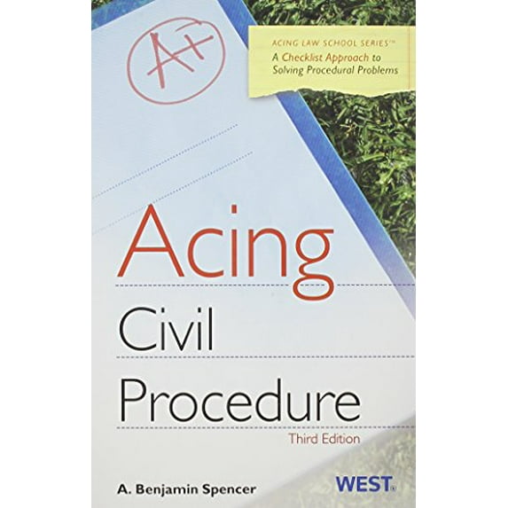 Pre-Owned Acing Civil Procedure: A Checklist Approach to Solving Procedural Problems (Acing Law School) (Paperback) 0314276076 9780314276070