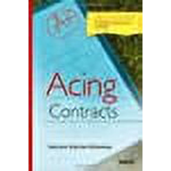 Pre-Owned Acing Contracts: A Checklist Approach to Contracts Law (Paperback) by Suzanne Darrow-Kleinhaus, A Benjamin Spencer