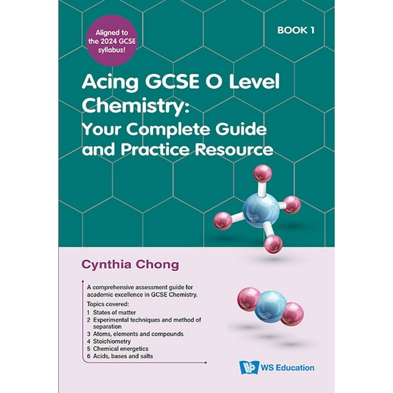 Acing GCSE O Level Chemistry Book 1: Your Complete Guide and Practice Resource, (Paperback)