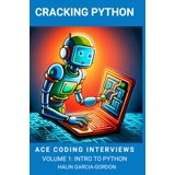 Python Codes Books Acing Interviews Cracking Python: Ace Coding Interviews: Volume 1 ...