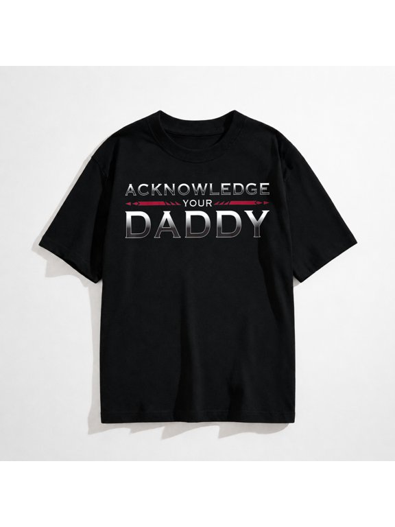Acknowledge Your Daddy Funny Sports T-Shirt