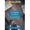 thumbnail image 1 of Aclarando La Biblia: Una experiencia digital para ayudarle a entenderlo todo (Paperback), 1 of 1