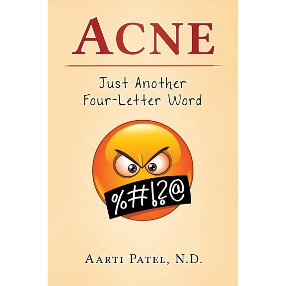 Acne: Just Another Four-Letter Word (Paperback)