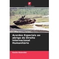 thumbnail image 1 of Acordos Especiais ao abrigo do Direito Internacional HumanitÃ¡rio, (Paperback), 1 of 1