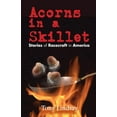 thumbnail image 1 of Acorns in A Skillet (Paperback), 1 of 1