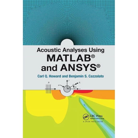 Acoustic Analyses Using Matlab(R) and Ansys(R), (Paperback)