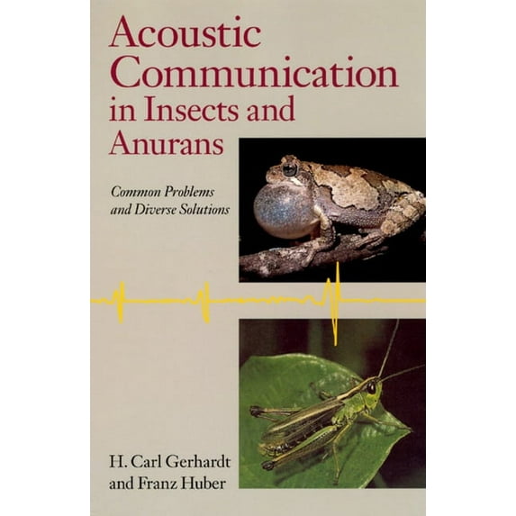 Acoustic Communication in Insects and Anurans : Common Problems and Diverse Solutions (Paperback)