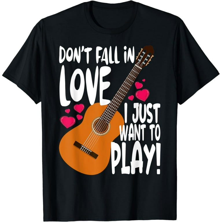 I Don't Always Play Guitar Funny Player Cool Gift T-Shirt I Don't Always Play Guitar Funny Player Cool Gift T-Shirt