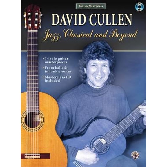Pre-Owned Acoustic Masterclass: David Cullen -- Jazz, Classical, and Beyond, Book & CD (Paperback 9780757916908) by