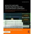 thumbnail image 1 of Acoustic and MIDI Orchestration for the Contemporary Composer: A Practical Guide to Writing and Sequencing for the Studi, (Paperback), 1 of 1
