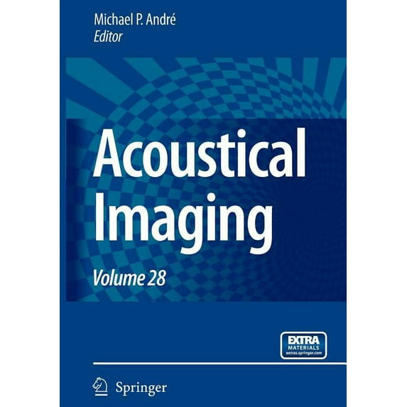 Acoustical Imaging Acoustical Imaging: Volume 28, Book 28, (Paperback)