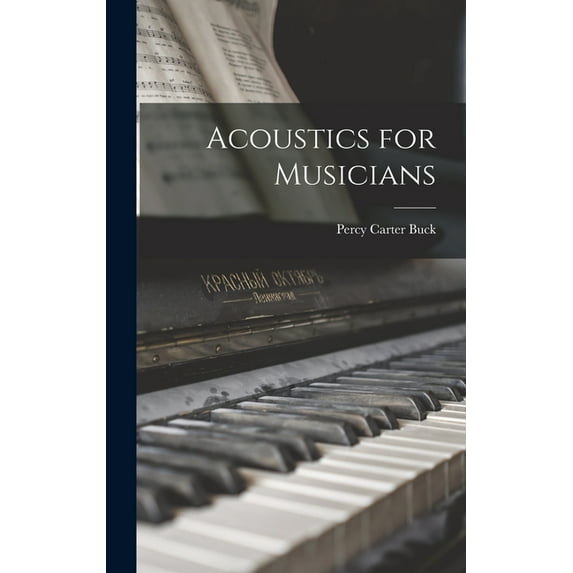 Acoustics for Musicians (Hardcover)