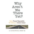 thumbnail image 1 of Acpa Co-Publication Why Aren't We There Yet?: Taking Personal Responsibility for Creating an Inclusive Campus, (Paperback), 1 of 1