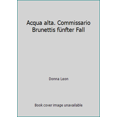 thumbnail image 1 of Pre-Owned Acqua alta. Commissario Brunettis fünfter Fall (Hardcover) 3257061501 9783257061505, 1 of 1