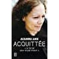 thumbnail image 1 of AcquittÃ©e : Je l'ai tuÃ© pour ne pas mourir, 1 of 1