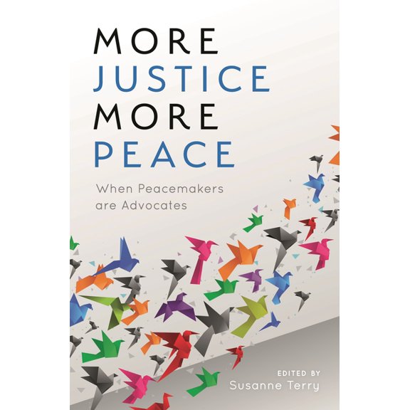 Acr Practitioner's Guide More Justice, More Peace: When Peacemakers Are Advocates, Book 2, (Paperback)