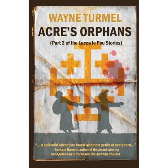 Pre-Owned Acre's Orphans- Historical Fiction From the Crusades (Paperback) 0982037775 9780982037775