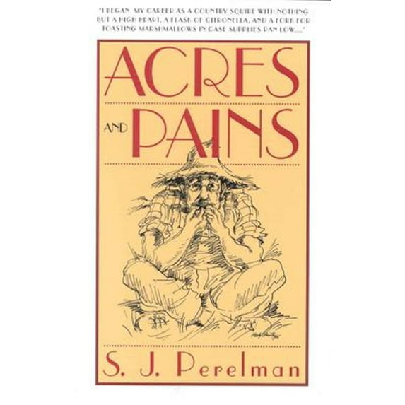 Pre-Owned Acres and Pains (Paperback) 1580800165 9781580800167