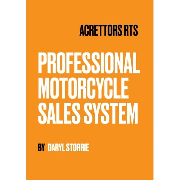 Acrettors RTS Professional Motorcycle Sales System, (Paperback)