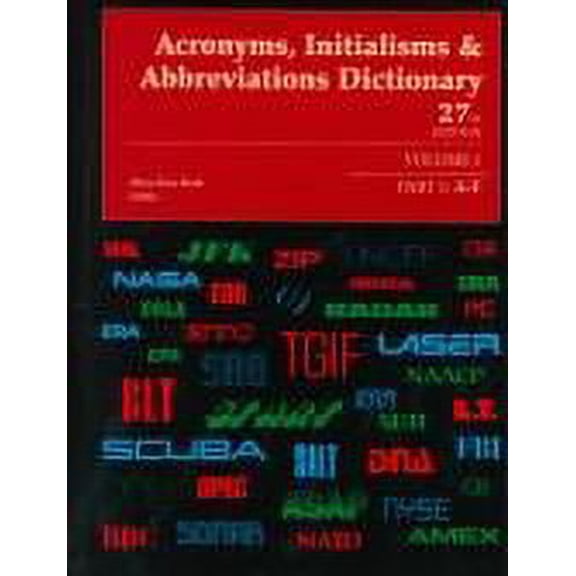 Pre-Owned Acronyms, Initialisms and Abbreviations Dictionary : A Guide to Acronyms, Abbreviations Contractions, Alphabetic Symbols, and Similar Condensed Appellations Volume 1 Par 9780787628598