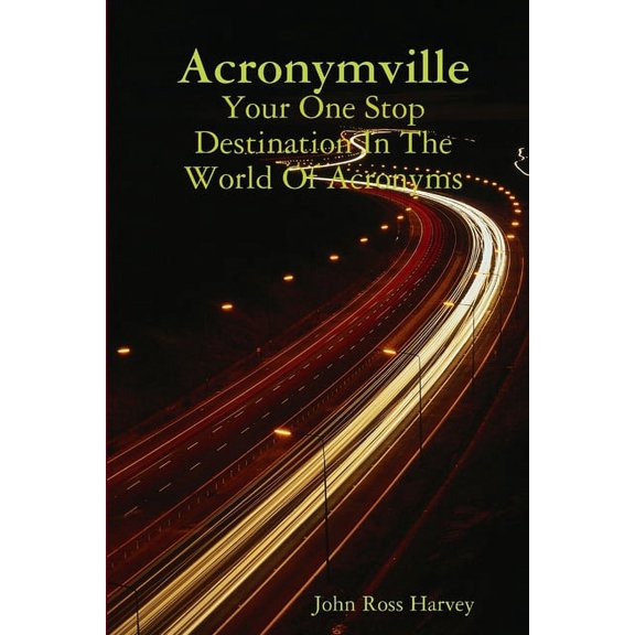 Acronymville Your One Stop Destination In The World Of Acronyms, (Paperback)