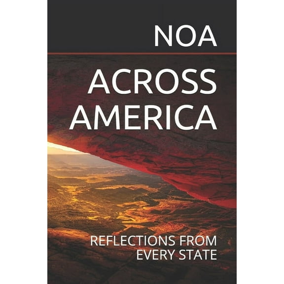 Across America: Reflections From Every State (Paperback)
