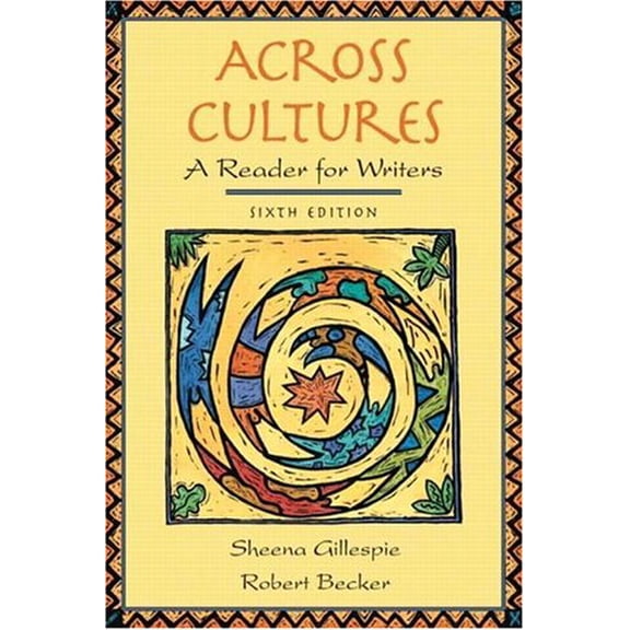 Pre-Owned Across Cultures: A Reader For Writers (Paperback) 0321213181 9780321213181