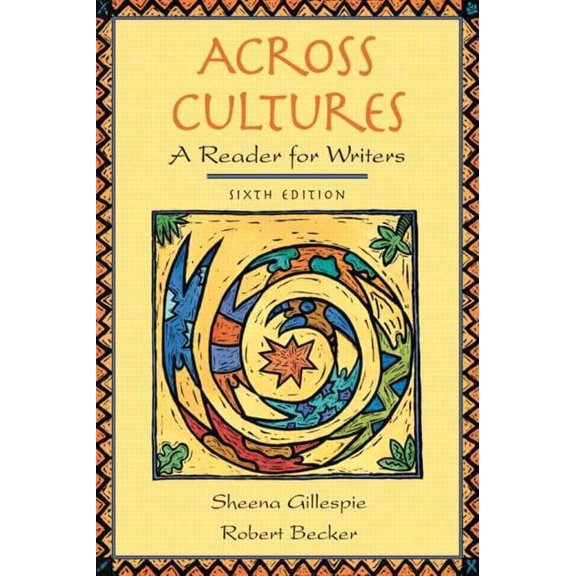 Pre-Owned Across Cultures: A Reader For Writers (Paperback) 0321213181 9780321213181