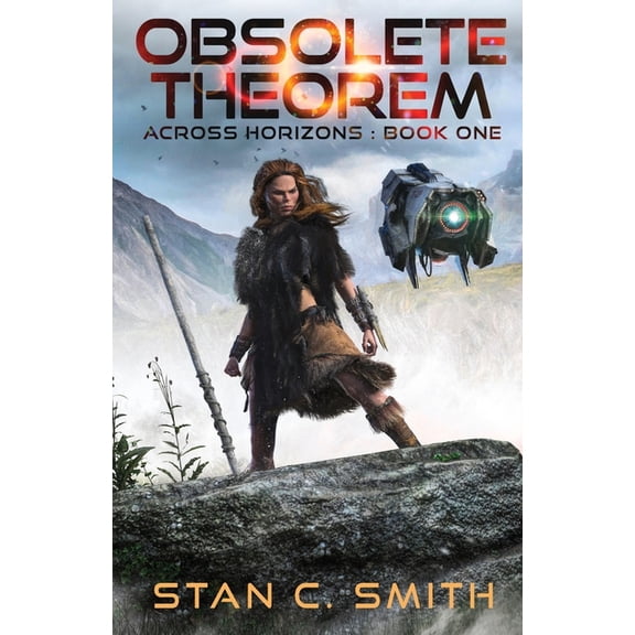 Across Horizons Obsolete Theorem: Across Horizons: Book One, Book 1, (Paperback)
