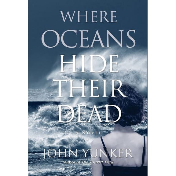 Across Oceans Where Oceans Hide Their Dead, Book 2, (Hardcover)