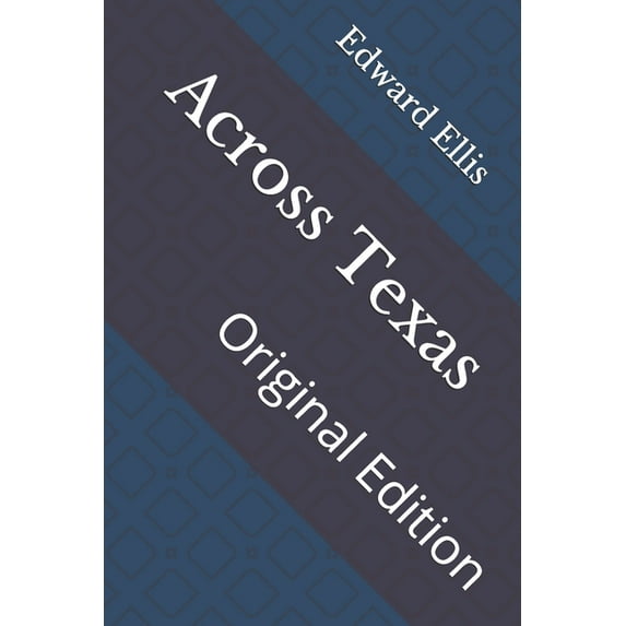 Across Texas : Original Edition (Paperback)