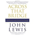 thumbnail image 1 of Pre-Owned Across That Bridge: A Vision for Change and the Future of America (Hardcover) 1401324118 9781401324117, 1 of 1