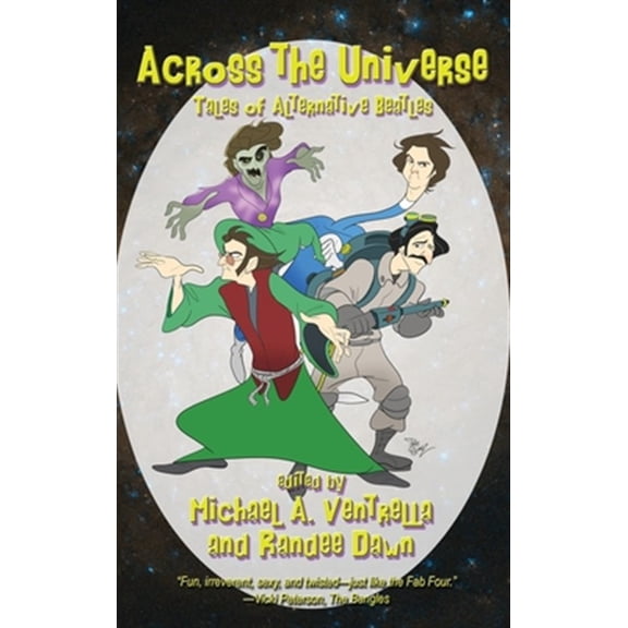 Across the Universe: Tales of Alternative Beatles (Hardcover) by Michael A Ventrella, Randee Dawn, Ian Randal Strock