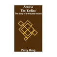 thumbnail image 1 of Across The Zodiac; The Story Of A Wrecked Record, (Paperback), 1 of 1